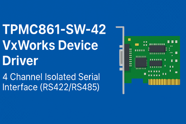 TPMC861 VxWorks Device Driver: Complete Guide